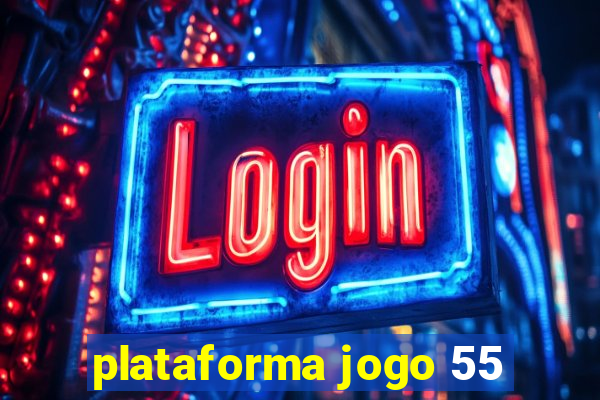 plataforma jogo 55